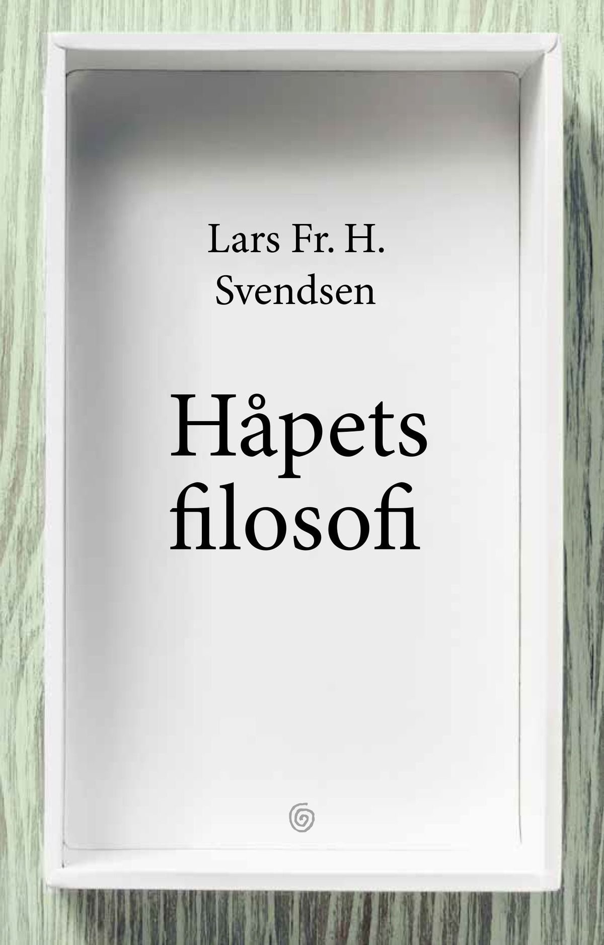 A Philosophy of Hope - Oslo Literary Agency